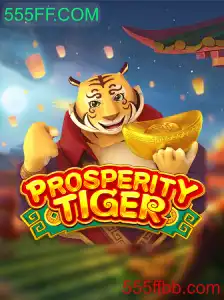 Descubra ProsperityTiger: O Jogo Empolgante Alimentado por 555FF.COM